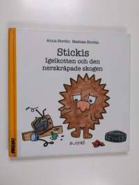 Stickis : igelkotten och den nerskräpade skogen