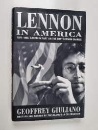 Lennon in America : based in part on the lost Lennon diaries, 1971-1980