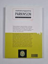 Matkakumppanina Parkinson : neurologin kokemuksia omasta taudistaan