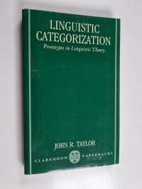 Linguistic categorization : prototypes in linguistic theory - Prototypes in linguistic theory