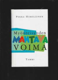 Myönteisyyden mahtava voima