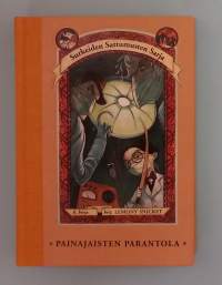 Surkeiden sattumusten sarja 8 - Painajaisten parantola.  (Nuortenkirja)