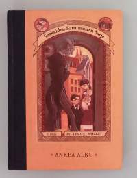 Surkeiden sattumusten sarja 1 - Ankea alku. (Nuortenkirja)