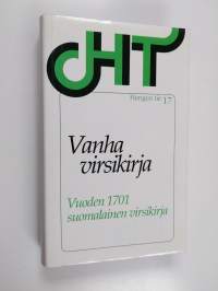 Vanha virsikirja : vuoden 1701 suomalainen virsikirja