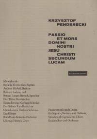 Passio Et Mors Domini Nostri Jesu Christi Secundum Lucam = Luukaspassio