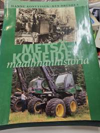 METSÄKONEIDEN  maailmanhistoria