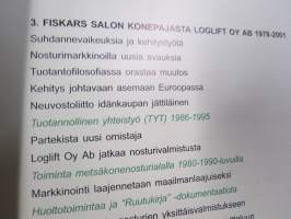 Patapruukista nosturitehtaaksi 110 vuotta J.E. Laakso, Salon Mekanillinen tehdas, Salon Sähkö- ja Konetehdas Oy, Fiskars Salon Konepaja ja Loglift Oy historiaa