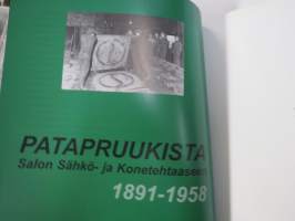 Patapruukista nosturitehtaaksi 110 vuotta J.E. Laakso, Salon Mekanillinen tehdas, Salon Sähkö- ja Konetehdas Oy, Fiskars Salon Konepaja ja Loglift Oy historiaa