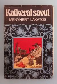 Katkerat savut.  ( Mustalaiset, romaanit, kulttuurihistoria, romaanileirit, romaanien historia )