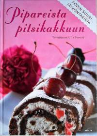 Pipareista pitsikakkuun: kodin suuri leivontakirja