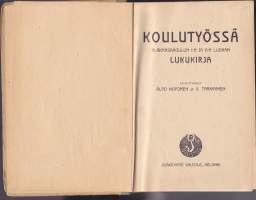 Koulutyössä - Yläkansakoulun 1:n ja 2:n luokan lukukirja. 1922. 1.p.