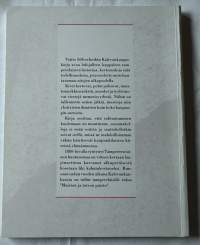 Kalevankangas : elämän ja kuoleman kulttuuri Tampereen toisella hautausmaalla 1880-1990