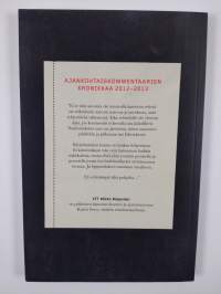 Tuhansia merkkejä politiikasta : ajankohtaiskommentaarien kronikkaa 2012-2013