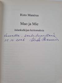 Mao ja mie : jalankulkijan kertomuksia (signeerattu, tekijän omiste)