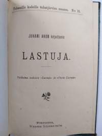 Juhani Ahon kirjoittamia lastuja : valikoima teoksista Lastuja ja Uusia lastuja