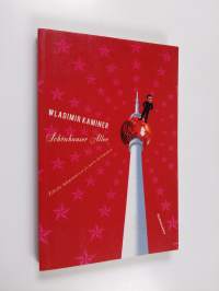 Schönhauser Allee : villisika kylpyammeessa ja muita kertomuksia