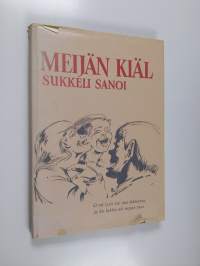 Meijän kiäl : sukkeli sanoi ja sanamparssi Uurestkaupunkist ja muuhalt Vakka-Suamest
