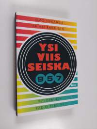 Ysiviisseiska 957 : yltiöpäinen radio 1985-90 (signeerattu, tekijän omiste)