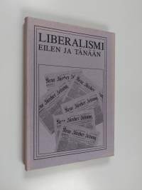 Liberalismi eilen ja tänään