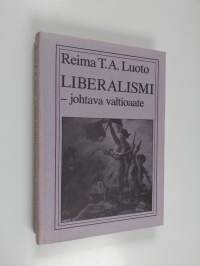 Liberalismi - johtava valtioaate