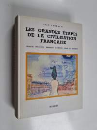 Les grandes étapes de la civilisation française