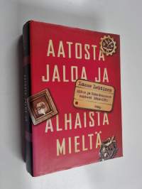 Aatosta jaloa ja alhaista mieltä : Urho Kekkosen ja SDP:n suhteet 1944-1981