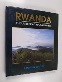 Rwanda - The Land of a Thousand Hills