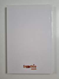 Healty eating : delicious recipes for your optimum hing-speed blender - Froothie