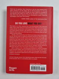 Do What You Love - And Other Lies About Success and Happiness