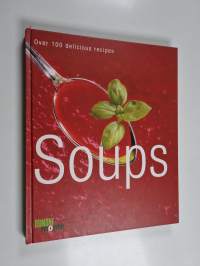 Soups : over 100 delicious recipes