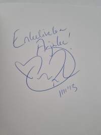 Ole se valo joka olet : enkeleitä ja villasukkia (signeerattu, tekijän omiste)