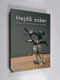 Hejdå saker konsten att bli lyckligare genom minimalism - Konsten att bli lyckligare genom minimalism