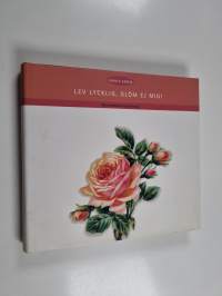 Lev lycklig, glöm ej mig! : minnesböckernas historia