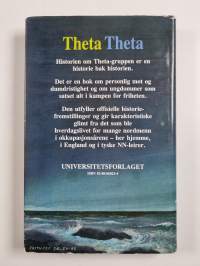 Theta theta : et blad fra motstandskampens historie 1940-1945 (signeerattu, tekijän omiste)
