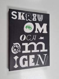 Skriv om och om igen