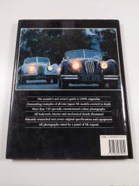 Original Jaguar XK : Restorer's guide to Jaguar XK 120, XK 140 and XK 150 : Drophead Coupe, Fixed-Head Coupe and Roadster
