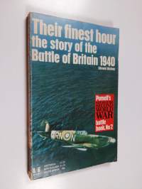 Their Finest Hour - The Story of the Battle of Britain 1940