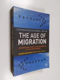 The age of migration : international population movements in the modern world