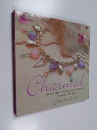 Charmed - 50 Bracelets, Necklaces and Earrings to Make and Give