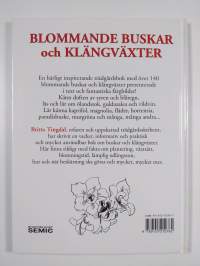 Blommande buskar och klängväxter