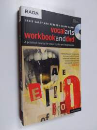 The Vocal Arts Workbook - A practical course for developing the expressive range of your voice.