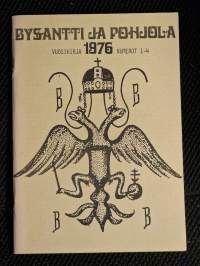 Bysantti ja Pohjola vuosikirja 1 - 1976 numerot 1-4 [ mm: Tapani Repo: Triodion + Paavo Hohti: Bysantti ja länsimainen kulttuuri + Mitro Repo: Ikonien maailma ]