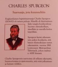 Charles Spurgeon - Saarnaaja, jota kuunneltiin. Klassikkosarja 2.  ( Elämäkerta, baptistisaarnaaja, saarnataide, herätyskristillisyys)
