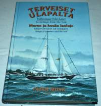 erveiset ulapalta : meren ja kesän lauluja = Hälsningar från havet : sånger om havet och sommaren = Greetings from the sea : songs of summer and the sea