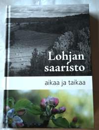 Lohjan Saaristo : aikaa ja taikaa