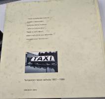 Taksi. Tampereen taksin vaiheita 1907- 1999