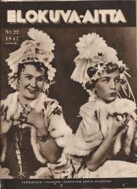 Elokuva-Aitta  1947 nr 22 / Venäläinen Tuhkimo elokuva, Pudovkin, Suopursu kukkii,