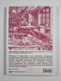 Renessanssin Luther : johdatus reformaation aatehistoriaan