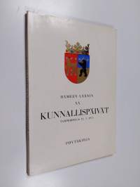 Hämeen läänin 20. kunnallispäivät Tampereella Sampolan juhlasalissa toukokuun 12 päivänä 1971 : Pöytäkirja, esitelmät ja alustukset