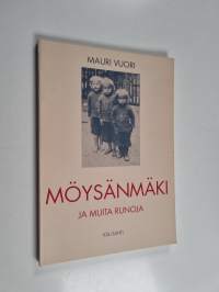 Möysänmäki ja muita runoja